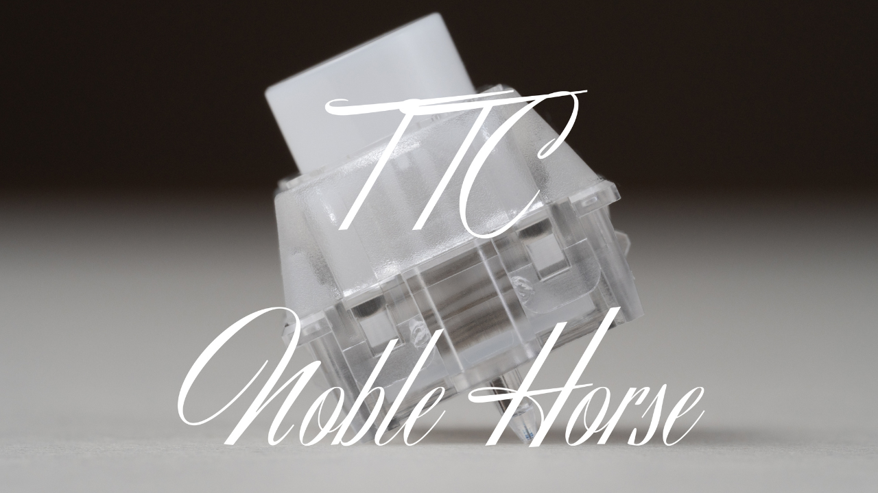 新たな構造と面白い打鍵音「TTC Noble Horse」使用レビュー